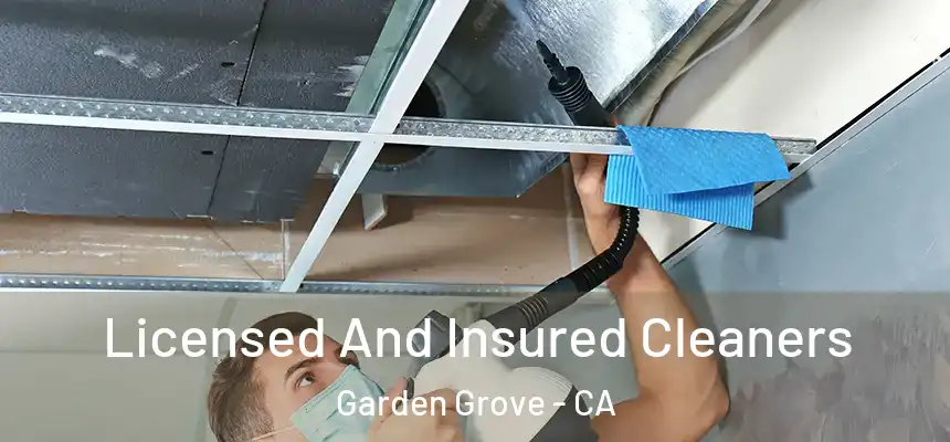 Licensed And Insured Cleaners Garden Grove - CA